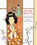 Madame Butterfly: The Story of the Opera by Giacomo Puccini