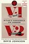 V1-V2 Hitler's Vengeance on London: The Full Story of the Year Hitler's Guided Missiles Fell on London