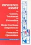 Impotence Assist : The Causes, Treatments, and Prevention of Weak Erections (Impotence) and Premature Ejaculation