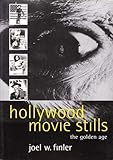Hollywood movie stills : the golden age