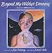 Beyond My Wildest Dreams: Diary of a U.F.O. Abductee