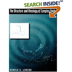 The Structure and Rheology of Complex Fluids (Topics in Chemical Engineering)