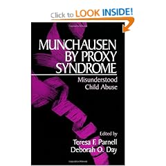 Munchausen by Proxy Syndrome: Misunderstood Child Abuse