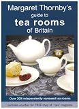 Cover of Margaret Thornby's Guide to Tea Rooms of Britain by Margaret Thornby 095258381X