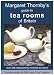 Margaret Thornby's Guide to Tea Rooms of Britain: Over 200 Independently Reviewed Tea Rooms
