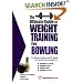The Ultimate Guide To Weight Training for Bowling (The Ultimate Guide to Weight Training for Sports, 5) (The Ultimate Guide to Weight Training for Sports, ... Guide to Weight Training for Sports, 5)