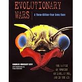 Evolutionary Wars: The Battle of Species on Land, at Sea, and in the Air by Charles Kingsley Levy and Trudy Nicholson
