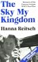 The Sky My Kingdom: Memoirs of the Famous German War II Test-Pilot (Greenhill Military Paperbacks)