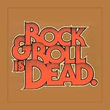 Rock & Roll Is Dead [Vinyl]