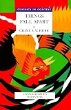 Things Fall Apart: A Novel