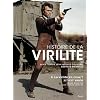Histoire de la virilit� : Tome 3, La virilit� en crise ?, Le XXe-XXIe si�cle