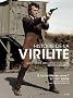 Histoire de la virilit� : Tome 3, La virilit� en crise ?, Le XXe-XXIe si�cle