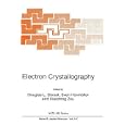 Electron Crystallography (NATO Science Series E: (closed)) by D. Dorset, Sven Hovmöller, and Xiaodong Zou