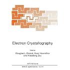Click here to buy Electron Crystallography (NATO Science Series E: (closed)) by  D. Dorset, Sven Hovm�ller, and Xiaodong Zou.