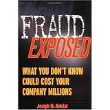 Fraud Exposed: What You Don't Know Could Cost Your Company Millions