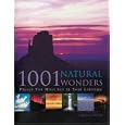 1001 Natural Wonders: You Must See Before You Die (Barron's Educational Series)