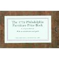 1772 Philadelphia Furniture Price Book: A Facsimile (Primary Sources in American Art) by  Alexandra Alevizatos Kirtley