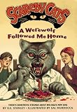 A Werewolf Followed Me Home (Scaredy Cats)