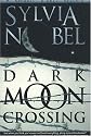 Dark Moon Crossing