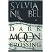Dark Moon Crossing (Kendall O'Dell Mystery series)