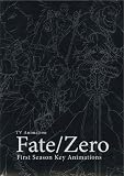 TV animation fate/zero First Season Key Animations (fate/zero原画集 第一期ver) 通常版