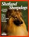   - Shetland Sheepdogs: A Complete Pet Owner's Manual