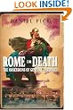 Rome Or Death: The Obsessions of General Garibaldi