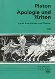 Apologie und Kriton nebst Abschnitten aus Phaidon. Text