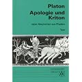 Apologie und Kriton nebst Abschnitten aus Phaidon. Vollst�ndige Ausgabe: Apologie und Kriton nebst Abschnitten aus Phaidon. Text