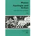 Apologie und Kriton nebst Abschnitten aus Phaidon. Vollst�ndige Ausgabe: Apologie und Kriton nebst Abschnitten aus Phaidon. Text