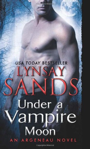Under a Vampire Moon: An Argeneau Novel by Lynsay Sands