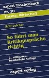 Produkt-Bild: So f&uuml;hrt man Kritikgespr&auml;che richtig