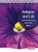 GCSE Religious Studies for Edexcel: Religion and Life with Christianity and Islam