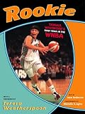 ROOKIE, A First Year With the WNBA