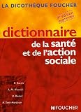 Dictionnaire de la sant� et de l'action sociale