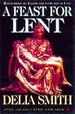 A Feast for Lent: Reflections on Easter for Every Day in Lent