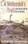 On Methuselah's Trail: Living Fossils and the Great Extinctions