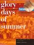 Glory Days of Summer: The History of Baseball in Oklahoma