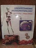 Understanding Pathophysiology (0815140819) by Kathryn L. McCance