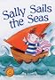 Sally Sails the Seas (Twisters)