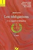 Revue Dalloz-Sirey  / Les obligations : Tome 3, Le rapport d'obligation