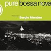 Pure Bossa Nova (The Sound of Sergio Mendes)