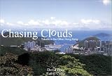 Chasing Clouds: Travels in the Other Hong Kong