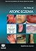   - An Atlas of Atopic Eczema (Encyclopedia of Visual Medicine Series)