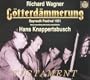Wagner: Gotterdammerung (August 4, 1951) ~ Knappertsbusch