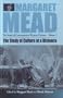 The Study of Culture at a Distance (Margaret Mead--Researching Western Contemporary Cultures, V. 1)