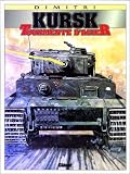 Kursk. Tourmente d'acier