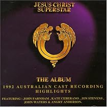 Jesus Christ Superstar: The Album - 1992 Australian Cast Recording Highlights