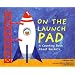 On the Launch Pad: A Counting Book About Rockets (Know Your Numbers)