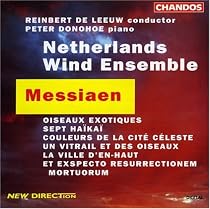 Olivier Messiaen: Oiseaux Exotiques; Sept Haïkaï; Couleurs De La Cité Céleste; Un Vitrail Et Des Oiseaux; etc.